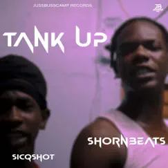 Tank Up (feat. Sicqshot) - Single by Shornbeats album reviews, ratings, credits