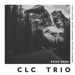 Road song (feat. Gustav Lundgren, Ilaria Capalbo, Estefania Chamorro) - Single by CLC TRIO album reviews, ratings, credits