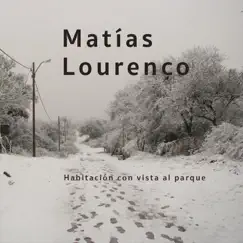Habitación Con Vista al Parque - EP by Matías Lourenço album reviews, ratings, credits