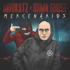 Mercenários (feat. Damn Ghxst) by Madkutz album reviews, ratings, credits