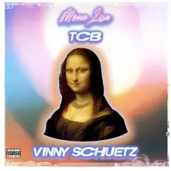 Mona Lisa (feat. Vinny Schuetz) - Single by TCB album reviews, ratings, credits