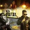 Te Ves Fatal - Single album lyrics, reviews, download