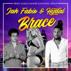 Brace - Single by JRD876, Jah Fabio & Hydal album reviews, ratings, credits