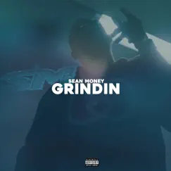 Grindin - Single by Sean Money album reviews, ratings, credits