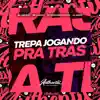 Trepa Jogando pra Trás (feat. Mc Vuk Vuk & Mc Larissa) song lyrics