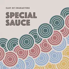 Special Sauce by Cast of Characters album reviews, ratings, credits