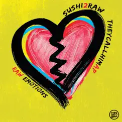 Raw Emotions (feat. TheyCallHimAP) - Single by Sushi2Raw album reviews, ratings, credits