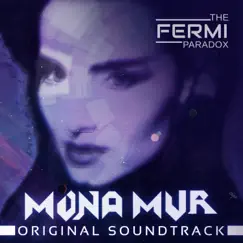 The Fermi Paradox (Original Game Soundtrack) by Mona Mur album reviews, ratings, credits