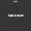 Time Is Now - Single album lyrics, reviews, download