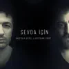 Sevda İçin - Single album lyrics, reviews, download