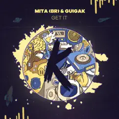 Get It - Single by MITA (BR) & Guigak album reviews, ratings, credits