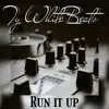Run It Up - Single album lyrics, reviews, download