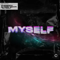 Myself - Single by Cuebrick & Toby Dean album reviews, ratings, credits
