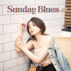 Sunday Blues - Single by AYACA album reviews, ratings, credits