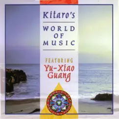 Kitaro's World of Music (Featuring Yu-Xiao Guang) by Yu-Xiao Guang album reviews, ratings, credits