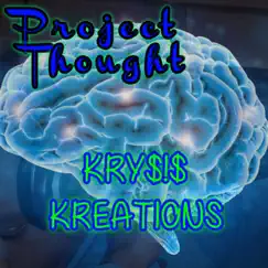 Project Thought - Single by KRY$!$ KREATIONS album reviews, ratings, credits