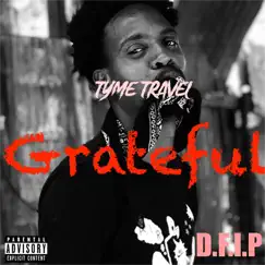 Grateful - Single by Tyme Travel album reviews, ratings, credits
