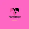 Varentines - Single album lyrics, reviews, download