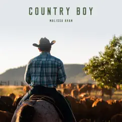 Country Boy - Single by Malissa Khan album reviews, ratings, credits