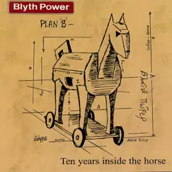 10 Years Inside The Horse by Blyth Power album reviews, ratings, credits