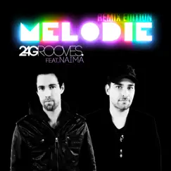 Melodie (feat. Naima) [Remix Edition] by 2-4GROOVES album reviews, ratings, credits