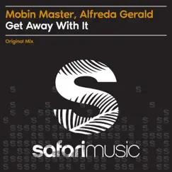 Get Away with It - EP by Mobin Master & Alfreda Gerald album reviews, ratings, credits