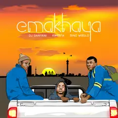 Emakhaya (feat. Kwesta & Sino Msolo) Song Lyrics