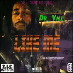 Like Me - Single by Dr. Vill album reviews, ratings, credits