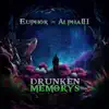 Drunken Memorys - Single album lyrics, reviews, download