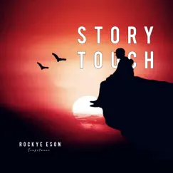 Story Touch - Single by Rockye Eson album reviews, ratings, credits