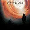 Death of Star - Single album lyrics, reviews, download