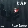 Que Loco - Single album lyrics, reviews, download