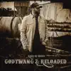 Godtwang 2: Reloaded by Rare of Breed album lyrics