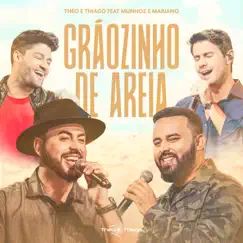 Grãozinho de Areia (feat. Munhoz & Mariano) - Single by Théo e Thiago album reviews, ratings, credits