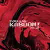 Kaboom! - Single album lyrics, reviews, download