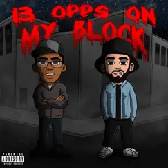 13 Opps On My Block (feat. Radahi) Song Lyrics