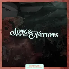 Songs for the Nations by James Wilson album reviews, ratings, credits