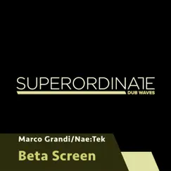 Beta Screen - Single by Marco Grandi & Nae:Tek album reviews, ratings, credits