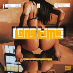 Long Time (feat. J Massiah) - Single by Dj Scripz Big Rome Lady Sha BK Stunna Dior album reviews, ratings, credits
