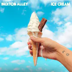 Ice Cream - Single by Brixton Alley album reviews, ratings, credits