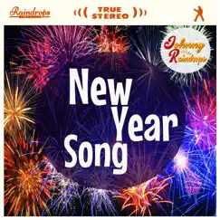 New Year Song - Single by Johnny and the Raindrops album reviews, ratings, credits