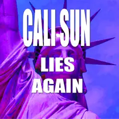Lies Again - Single by Cali Sun album reviews, ratings, credits