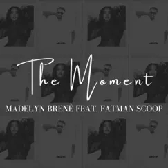 The Moment (feat. Fatman Scoop) [Instrumental Version] Song Lyrics