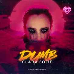 Dumb - Single by Clara Sofie album reviews, ratings, credits