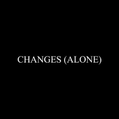 Changes (Alone) - Single by Mike Horvath album reviews, ratings, credits
