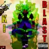 Ki Blast, Pt. 3 - Single album lyrics, reviews, download