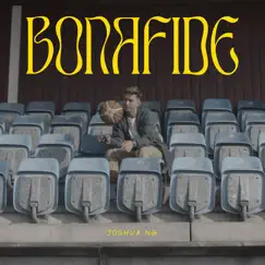 Bonafide - Single by Joshua Ng album reviews, ratings, credits