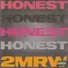 Be Honest - Single album lyrics, reviews, download