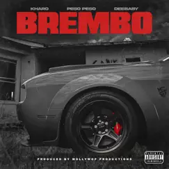 Brembo (feat. Peso Peso & DeeBaby) - Single by Kharo album reviews, ratings, credits