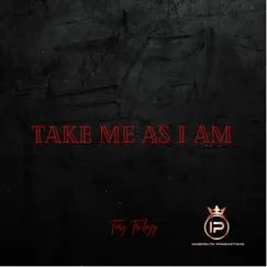 Take Me as I Am - Single by Tory Trilogy album reviews, ratings, credits